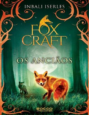 [Foxcraft 02] • Os anciãos